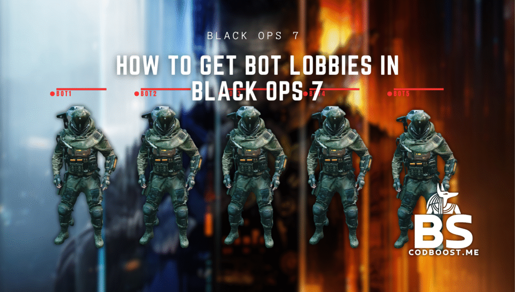 BO7 Bot Lobbies | How To Get Bot Lobbies In BLack Ops 7